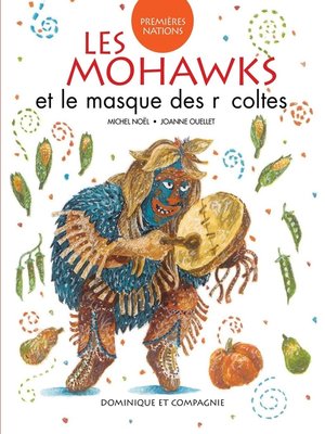 cover image of Les Mohawks et le masque des récoltes